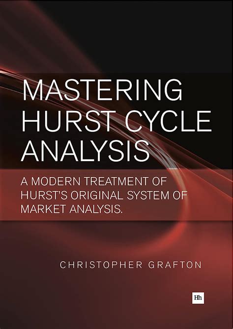 Mastering Hurst Cycle Analysis: A modern treatment of Hursts or Ebook Ebook PDF