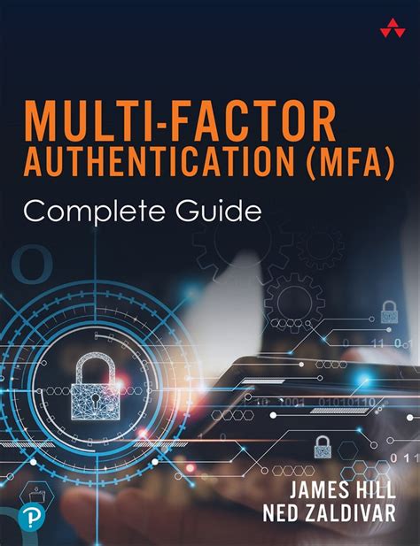 Mastering MFA: A Comprehensive Guide to Multi-Factor Authentication