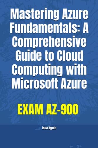 Mastering Microsoft Azure: A Comprehensive Guide to Cloud Success