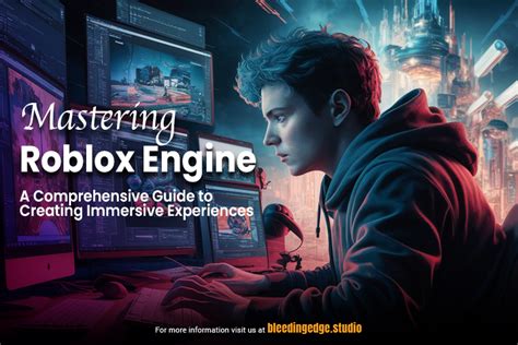 Mastering Roblox: A Comprehensive Guide for Self-Enrichment and Entertainment