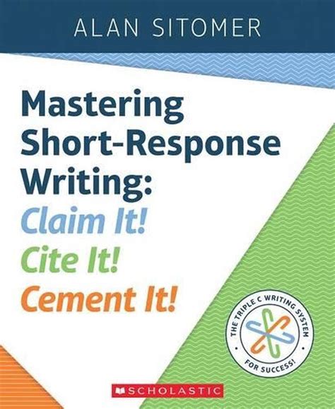 Mastering Short-Response Writing Claim It Cite It Cement It Epub