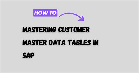 Mastering Tables in SAP: Your Blueprint for Data-Driven Success