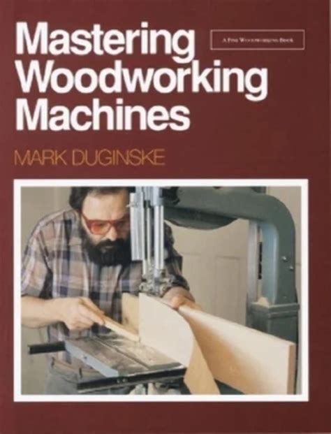 Mastering Woodworking Machines Ebook PDF