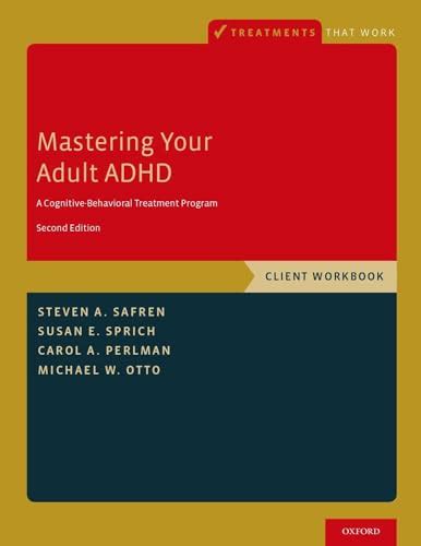 Mastering Your Adult ADHD: A Cognitive-Behavioral Treatment Program Client Workbook Ebook PDF