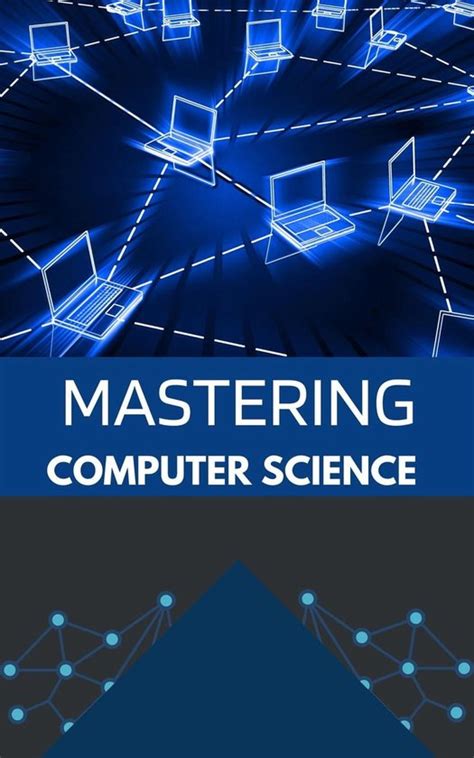 Mastering the Art of Computer Science: A Comprehensive Guide to Success