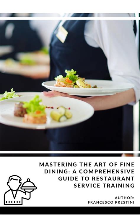 Mastering the Art of Fine Dining: A Comprehensive Guide to Etiquette