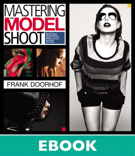 Mastering.the.Model.Shoot.Everything.a.Photographer.Needs.to.Know.Before.During.and.After.the.Shoot Ebook Epub