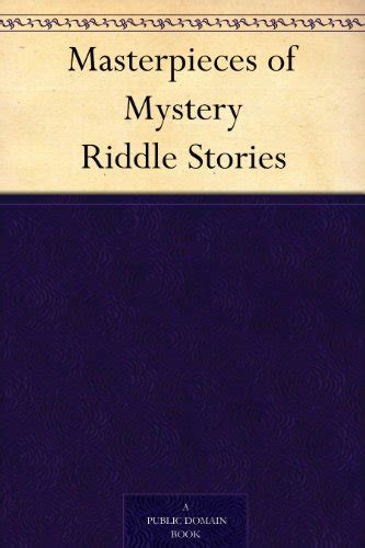Masterpieces of Mystery Riddle Stories PDF