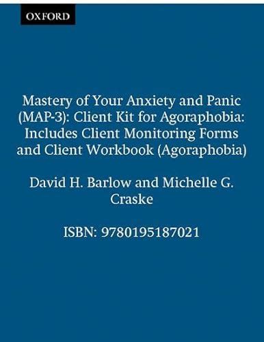 Mastery of Your Anxiety and Panic MAP-3 Client Workbook for Agoraphobia Treatments That Work Kindle Editon