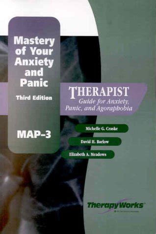 Mastery of Your Anxiety and Panic MAP-3 Therapist Guide for Anxiety Panic and Agoraphobia Epub