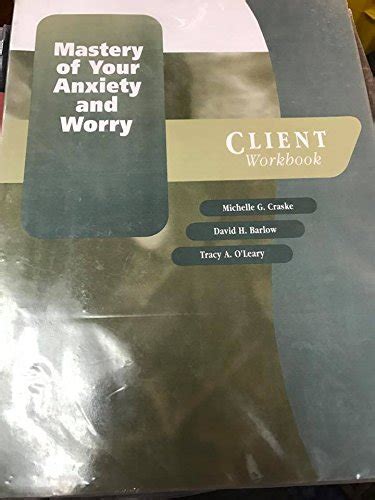 Mastery of Your Anxiety and Worry MAW Client Workbook Treatments That Work Kindle Editon