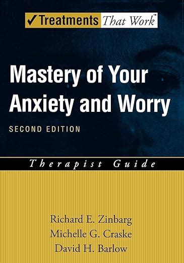 Mastery of Your Anxiety and Worry MAW Therapist Guide Treatments That Work PDF