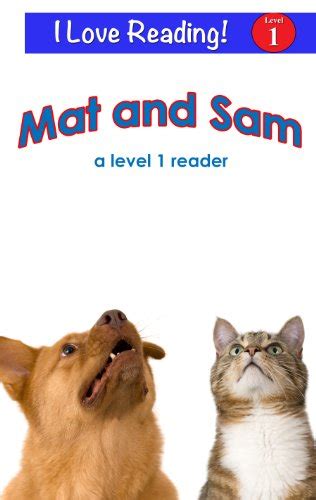 Mat and Sam An I Love Reading Level 1 Reader