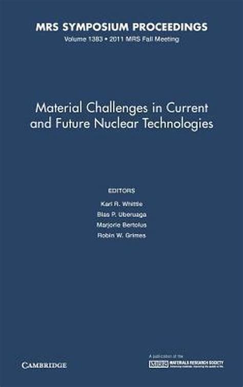 Material Challenges in Current and Future Nuclear Technologie, Vol. 1383 Kindle Editon