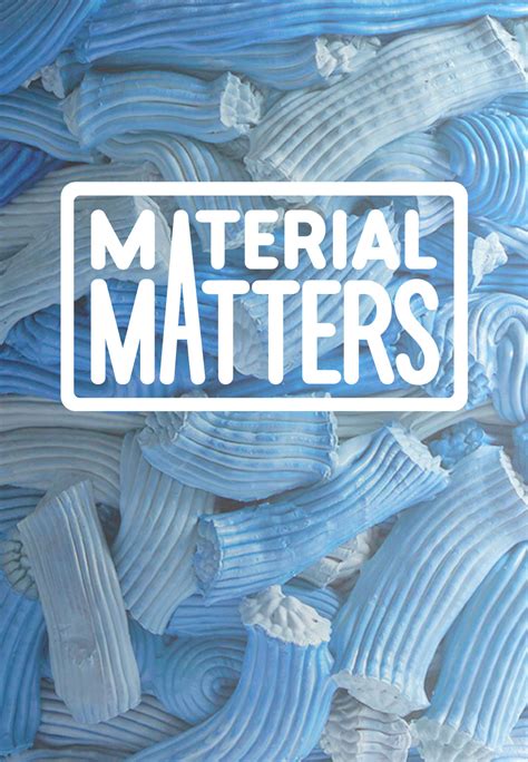 Material Matters