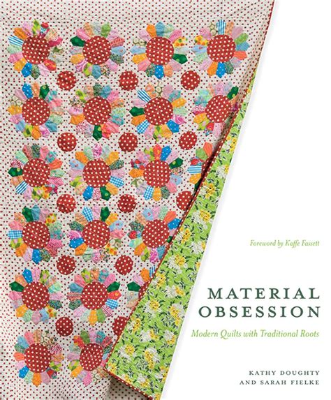 Material Obsession Modern Quilts with Traditional Roots Stc Craft Doc