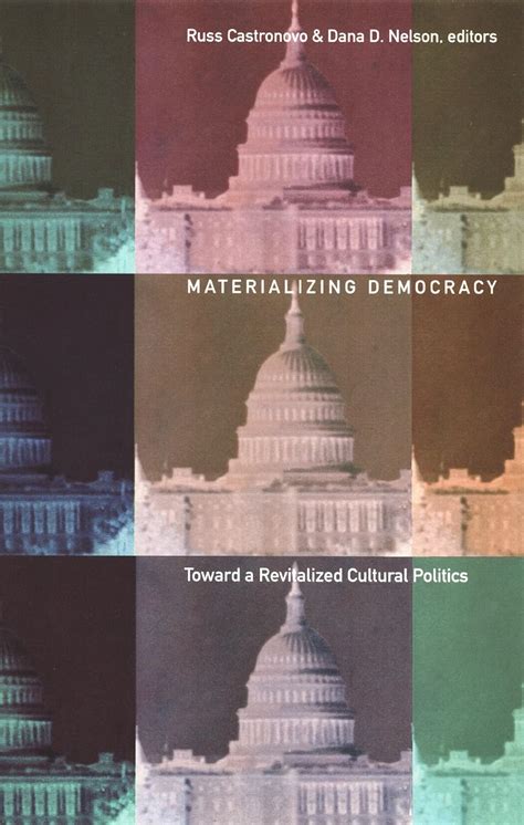 Materializing Democracy: Toward a Revitalized Cultural Politics (Paperback) Ebook Kindle Editon