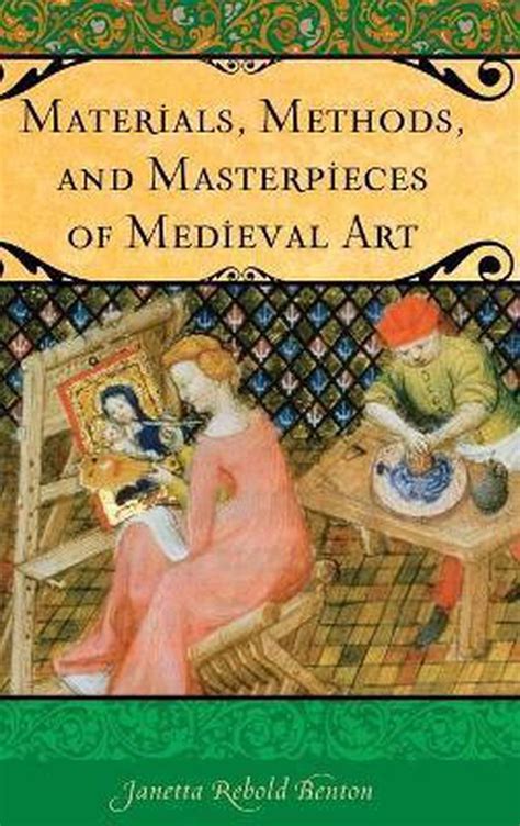 Materials, Methods, and Masterpieces of Medieval Art PDF