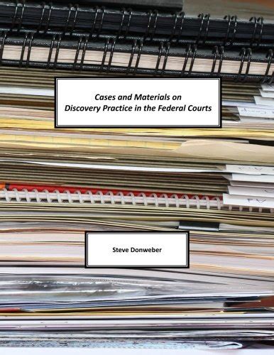 Materials Discovery Practice Federal Courts Epub