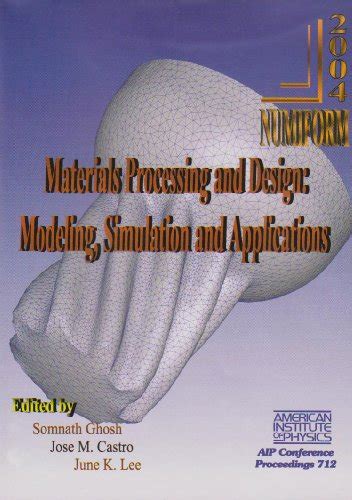 Materials Processing And Design Modeling Reader