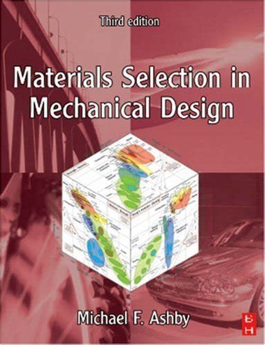 Materials Selection in Mechanical Design Reader