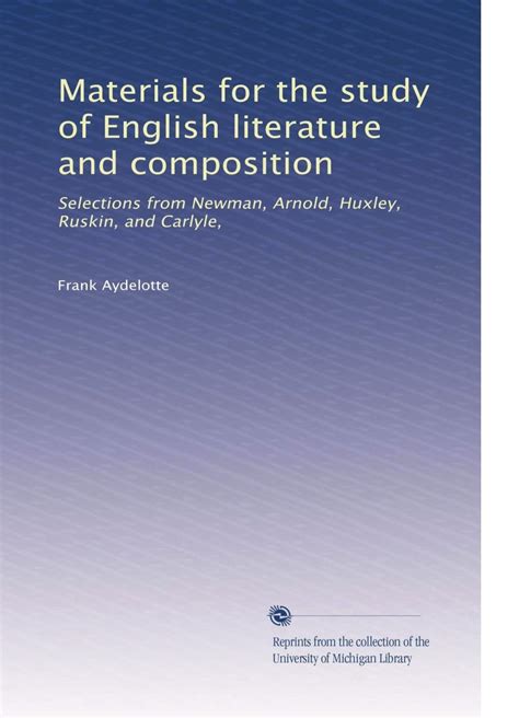 Materials for the Study of English Literature and Composition Selections from Newman Epub