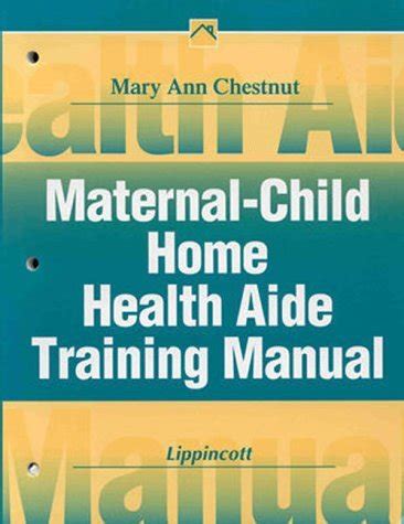 Maternal Child Home Health Aide Training Manual Epub