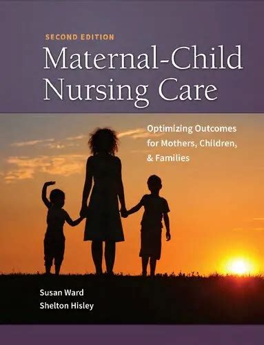 Maternal-Child Nursing Care Optimizing Outcomes for Mothers Children and Families Epub