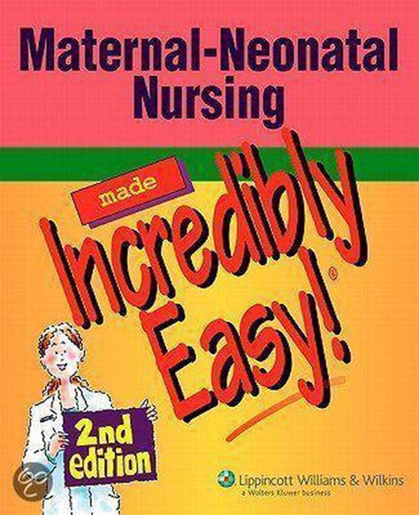 Maternal-Neonatal.Nursing.Made.Incredibly.Easy! Ebook Reader