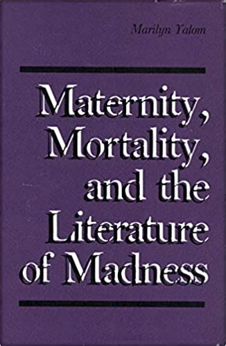 Maternity Mortality and the Literature of Madness PDF