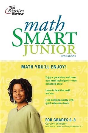 Math Smart Junior 3rd Edition Smart Juniors Guide for Grades 6 to 8 PDF