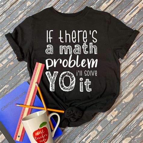 Math Teacher Shirts: Enhance Your Classroom with Mathematical Flair