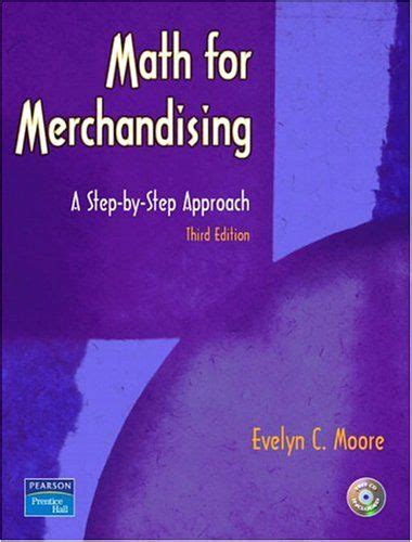 Math for Merchandising: A Step-by-Step Approach (3rd Edition) Ebook Kindle Editon