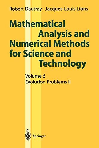 Mathematical Analysis and Numerical Methods for Science and Technology Volume 5 : Evolution Problems Reader