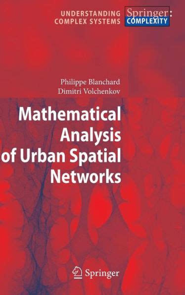 Mathematical Analysis of Urban Spatial Networks 1st Edition Epub