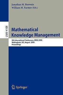 Mathematical Knowledge Management 5th International Conference, MKM 2006, Wokingham, UK, August 11-1 Doc
