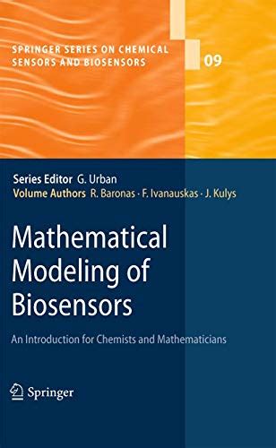 Mathematical Modeling of Biosensors An Introduction for Chemists and Mathematicians Doc