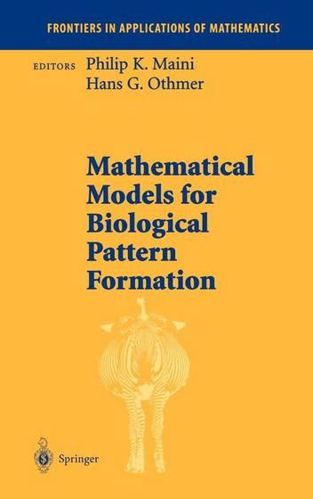 Mathematical Models for Biological Pattern Formation 1st Edition Epub