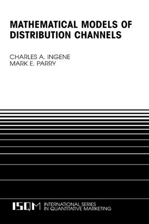 Mathematical Models of Distribution Channels 1st Edition Doc