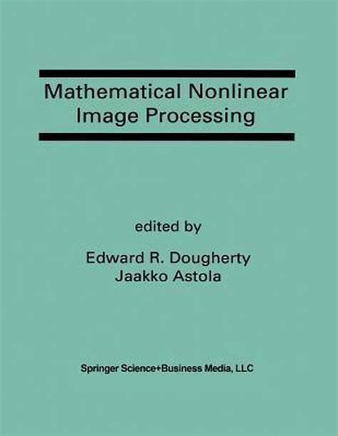 Mathematical Nonlinear Image Processing Kindle Editon