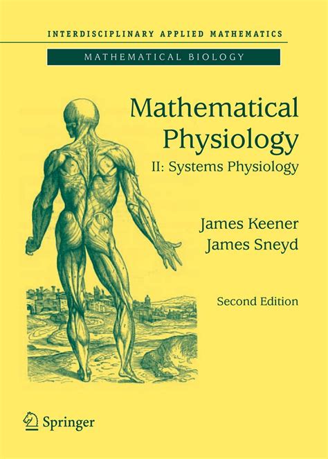 Mathematical Physiology II : Systems Physiology 2nd Edition Reader