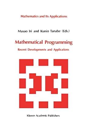 Mathematical Programming Recent Developments and Applications 1st Edition Epub