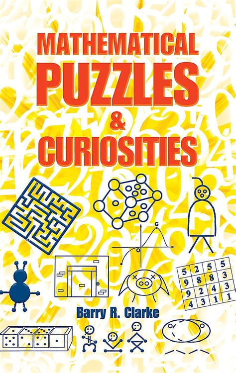 Mathematical Puzzles and Curiosities Dover Books on Mathematics Reader