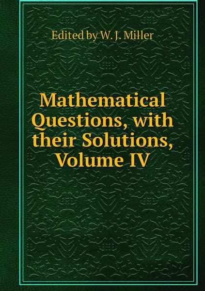 Mathematical Questions with Their Solutions Volume 40-42; from the Educational Times Epub