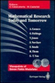 Mathematical Research Today and Tomorrow Viewpoints of 7 Fields Medalists - Lectures Given at the I Kindle Editon