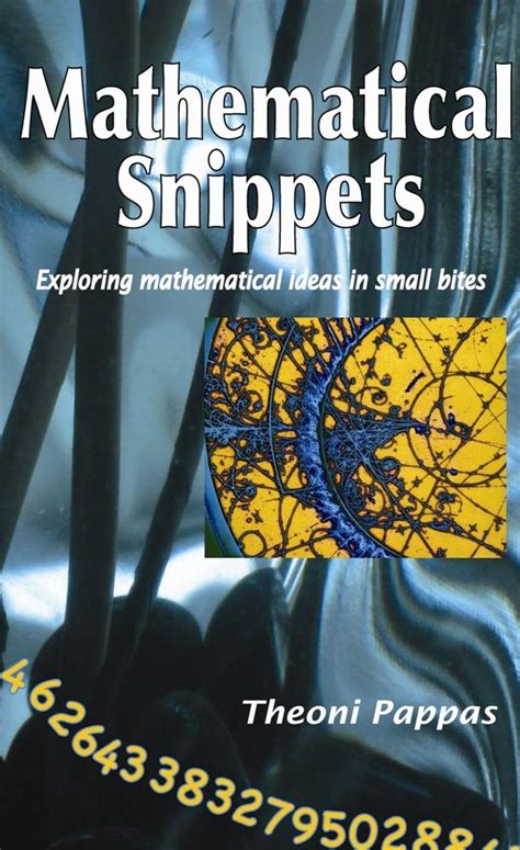 Mathematical Snippets Exploring Mathematical Ideas in Small Bites PDF