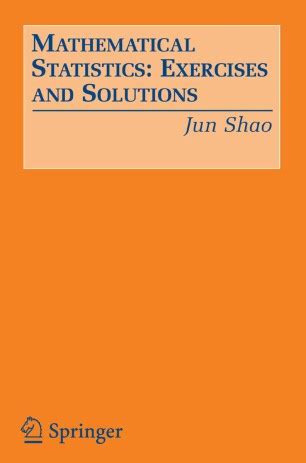Mathematical Statistics Exercises and Solutions 1st Edition Reader