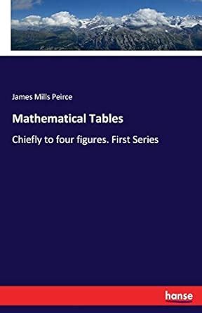 Mathematical Tables Chiefly to Four Figures... Reader