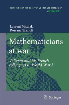 Mathematicians at war Volterra and his French colleagues in World War One PDF