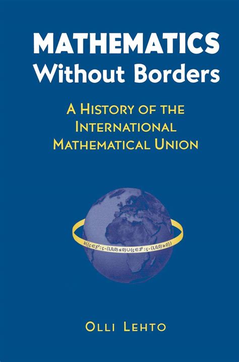Mathematics Without Borders A History of the International Mathematical Union PDF